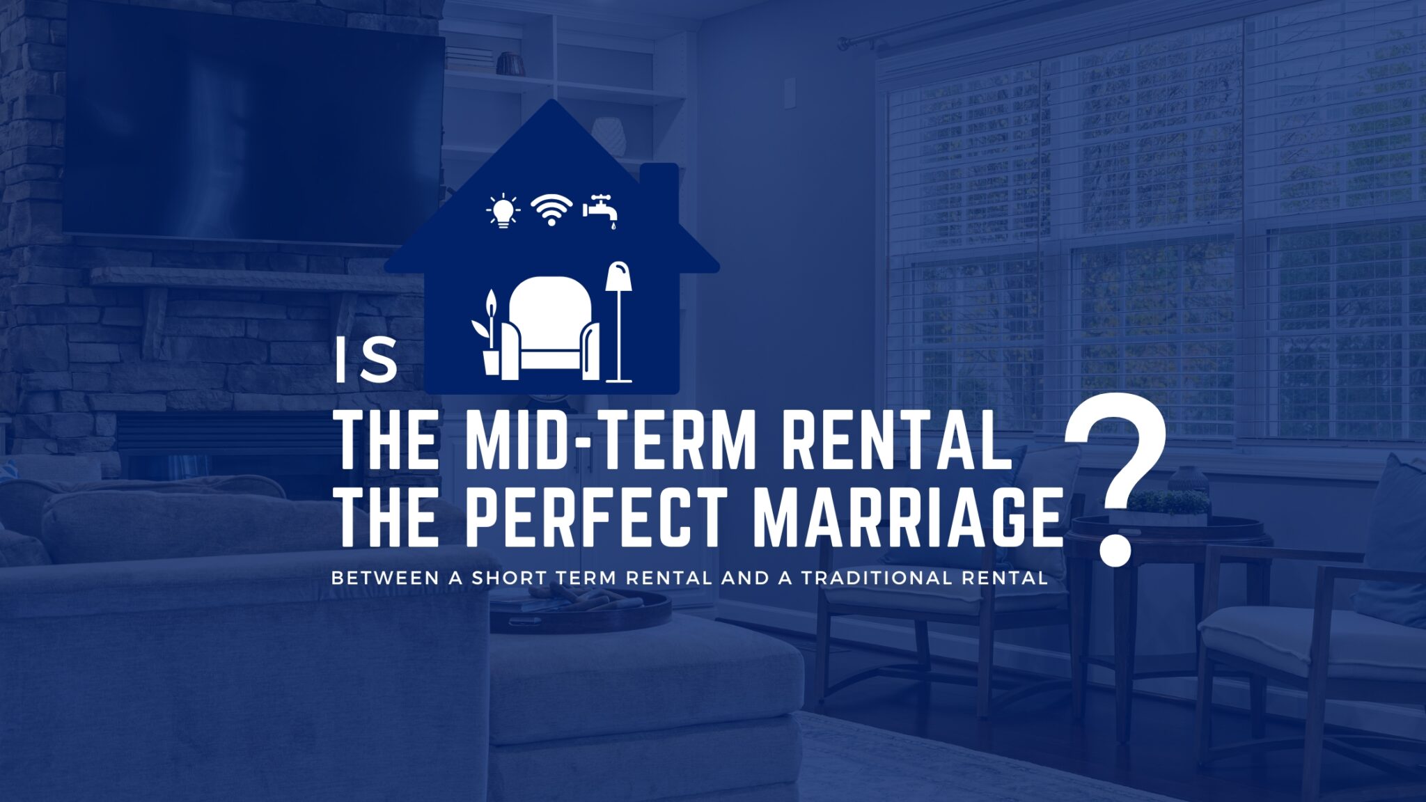 Is the mid-term rental the perfect marriage between a short-term rental and a traditional rental?